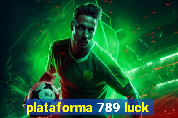 plataforma 789 luck